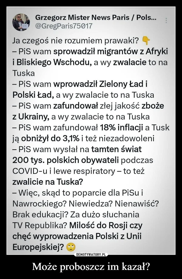 
    Może proboszcz im kazał?