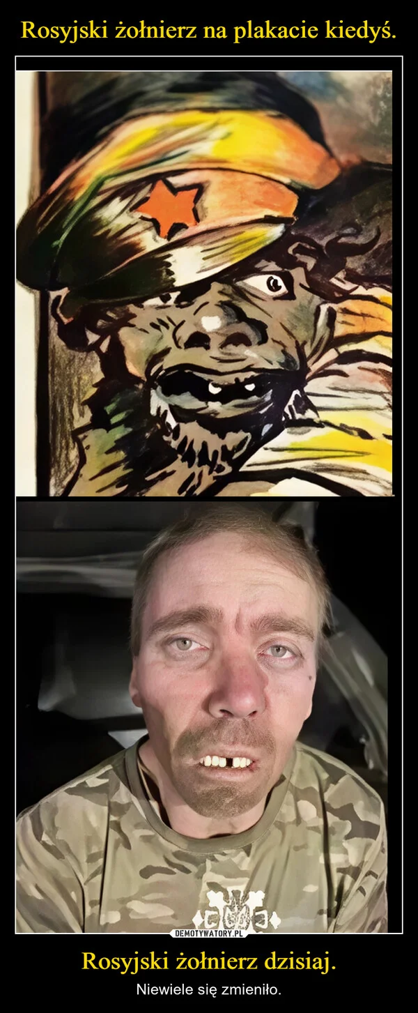 
    Rosyjski żołnierz na plakacie kiedyś. Rosyjski żołnierz dzisiaj.