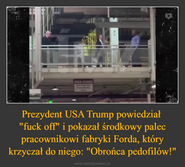 Prezydent USA Trump powiedział 