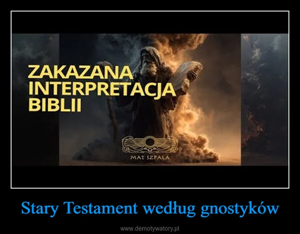
    Stary Testament według gnostyków