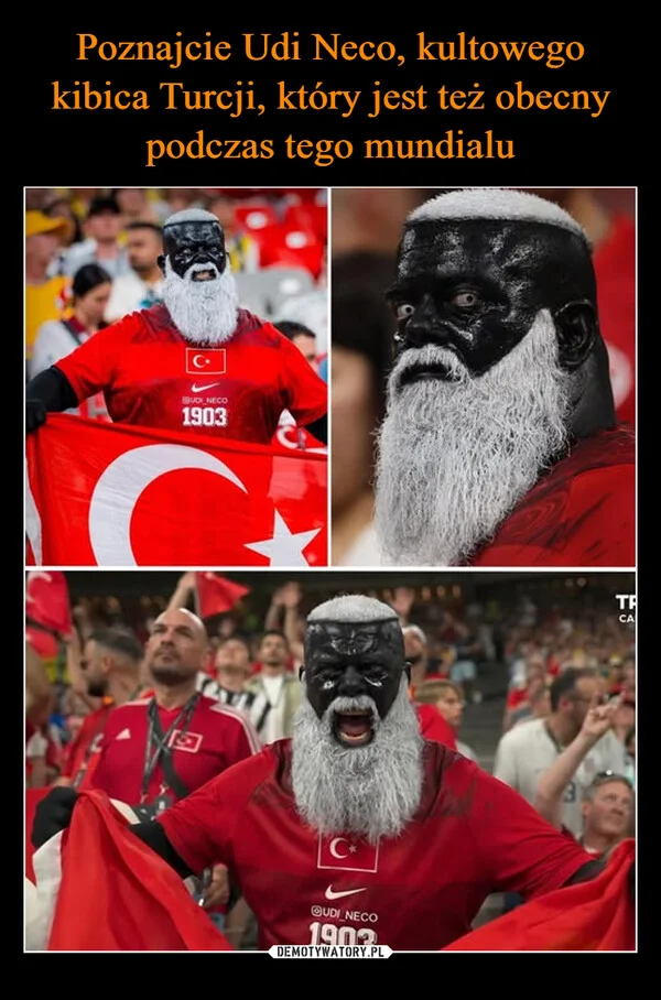 
    Poznajcie Udi Neco, kultowego kibica Turcji, który jest też obecny podczas tego mundialu