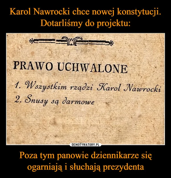 
    Karol Nawrocki chce nowej konstytucji. Dotarliśmy do projektu: Poza tym panowie dziennikarze się ogarniają i słuchają prezydenta