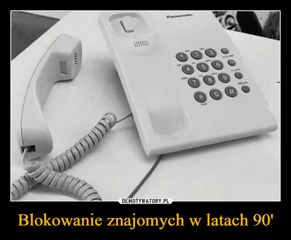 
    Blokowanie znajomych w latach 90'