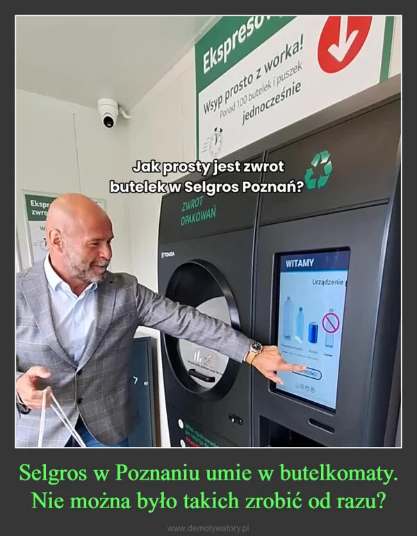 Selgros w Poznaniu umie w butelkomaty. Nie można było takich zrobić od razu?