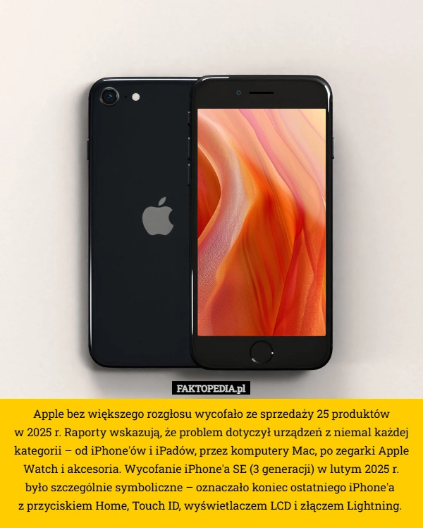 
    Apple bez większego rozgłosu wycofało ze sprzedaży 25 produktów
 w 2025