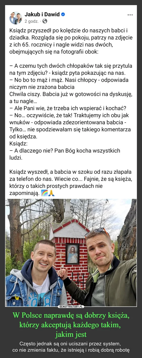 W Polsce naprawdę są dobrzy księża, którzy akceptują każdego takim, jakim jest