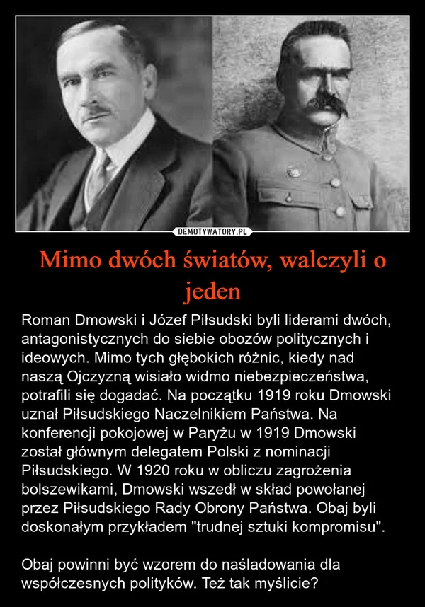 
    Mimo dwóch światów, walczyli o jeden