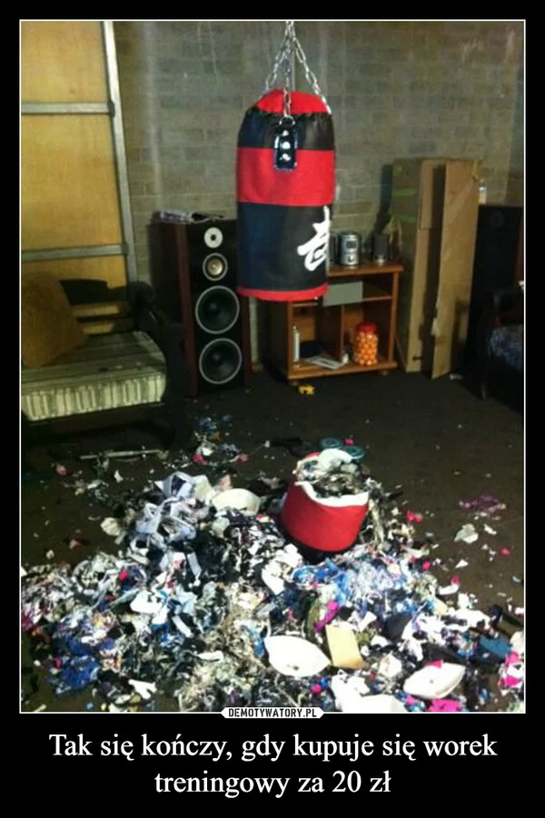 
    Tak się kończy, gdy kupuje się worek treningowy za 20 zł