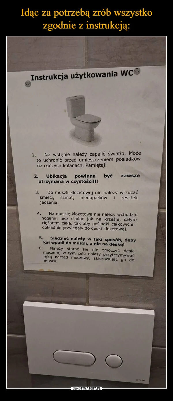 Idąc za potrzebą zrób wszystko zgodnie z instrukcją: