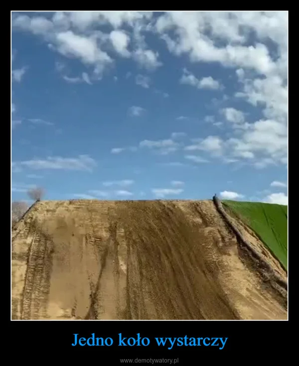 
    Jedno koło wystarczy