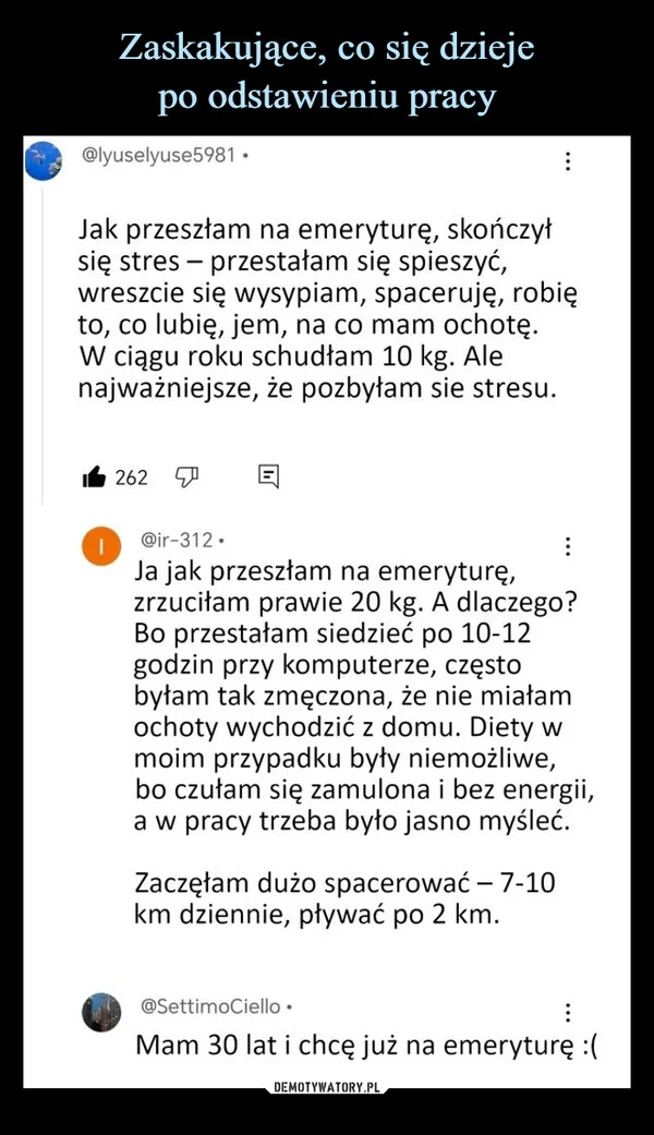 Zaskakujące, co się dzieje po odstawieniu pracy