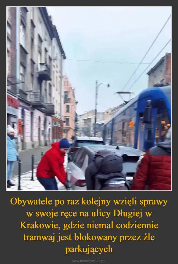 
    Obywatele po raz kolejny wzięli sprawy w swoje ręce na ulicy Długiej w Krakowie, gdzie niemal codziennie tramwaj jest blokowany przez źle parkujących