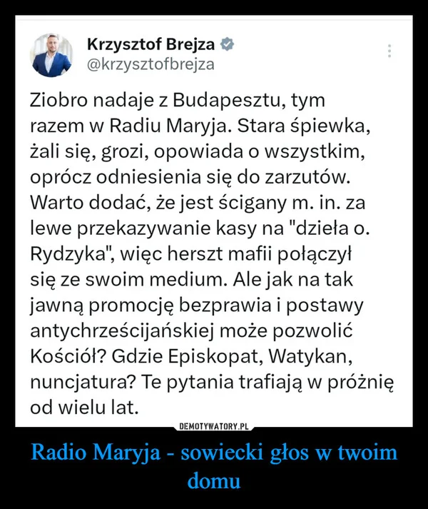 
    Radio Maryja - sowiecki głos w twoim domu