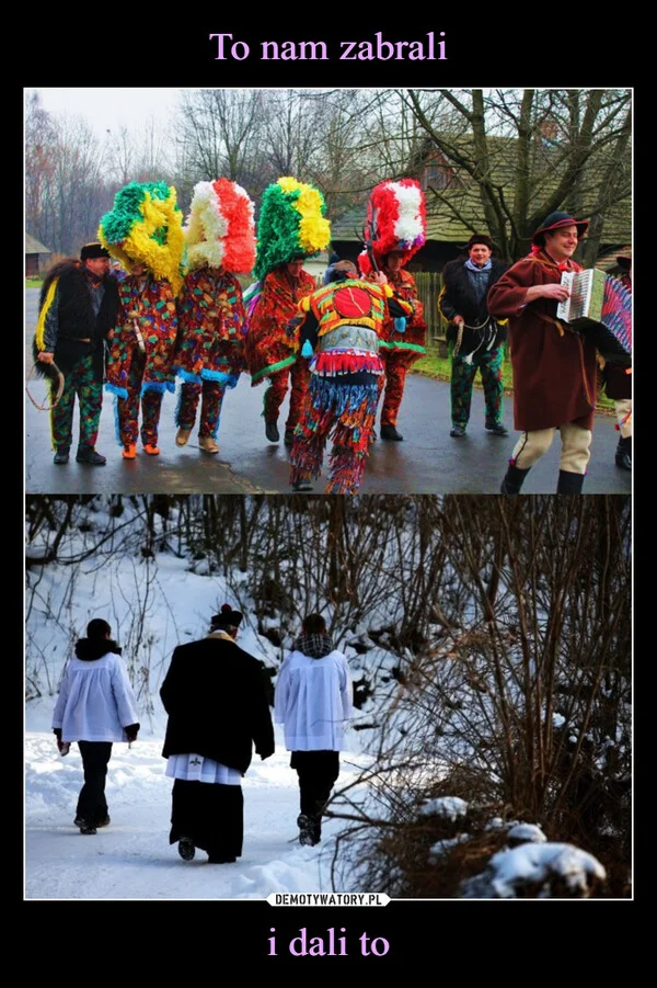 To nam zabrali i dali to