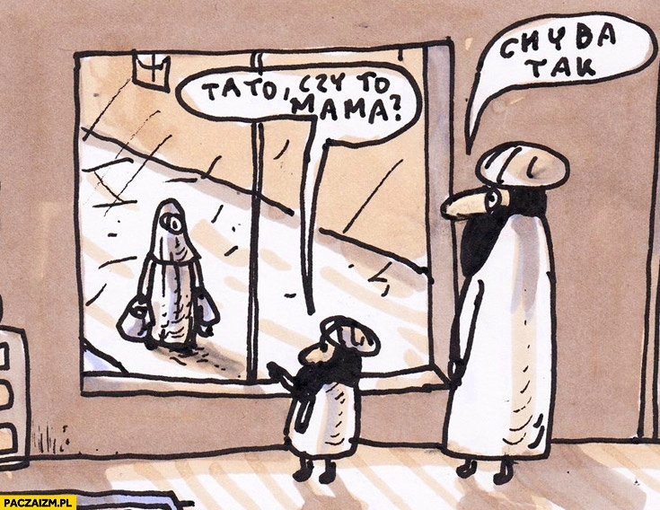 
    Tato czy to mama? Chyba tak muzulmanie