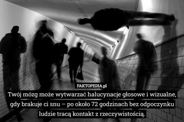 Twój mózg może wytwarzać halucynacje głosowe i wizualne, gdy brakuje ci...