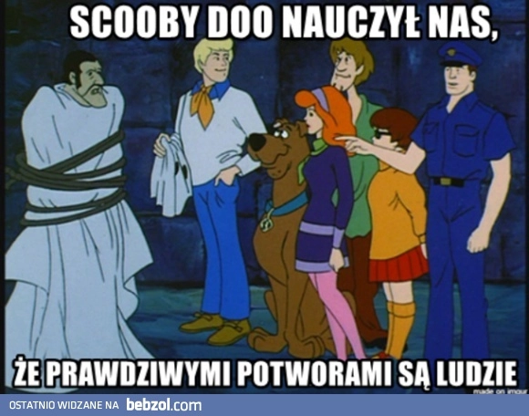 
    Czego nauczyliśmy się ze Scooby Doo?