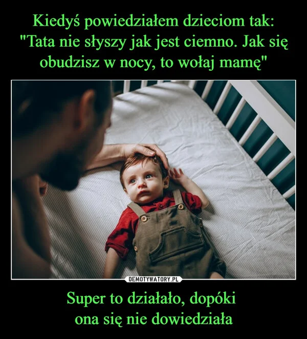 Kiedyś powiedziałem dzieciom tak: 