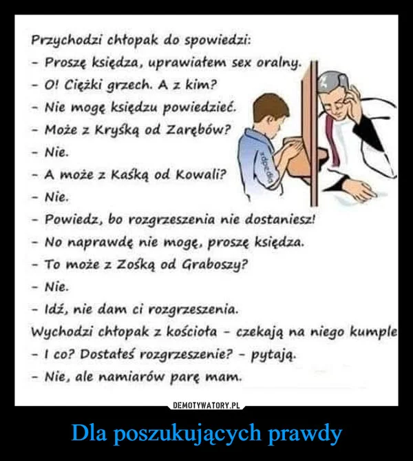 
    Dla poszukujących prawdy
