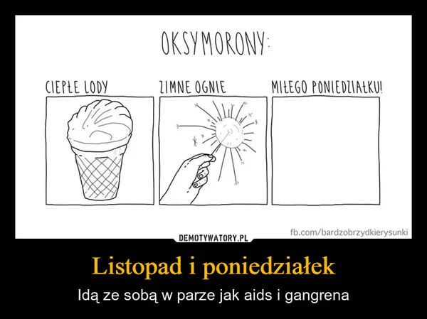 
    Listopad i poniedziałek