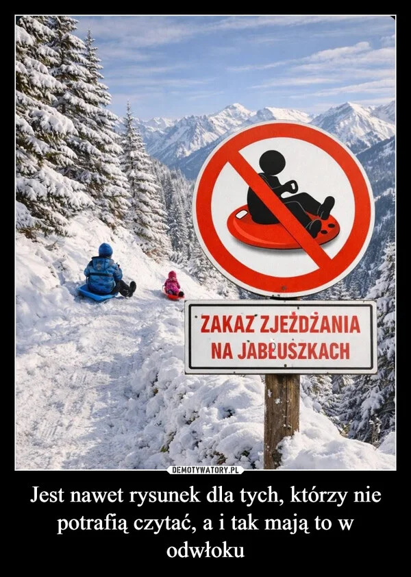 Jest nawet rysunek dla tych, którzy nie potrafią czytać, a i tak mają to w odwłoku