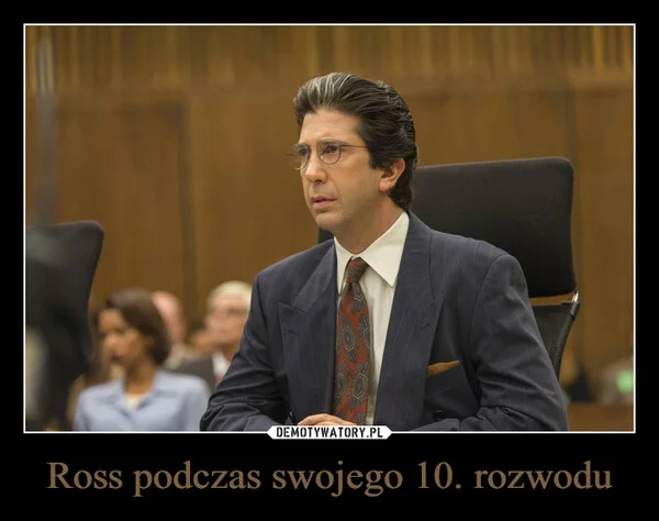 
    Ross podczas swojego 10. rozwodu