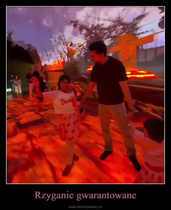 Rzyganie gwarantowane