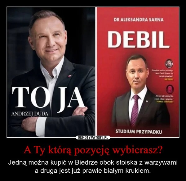 
    A Ty którą pozycję wybierasz?