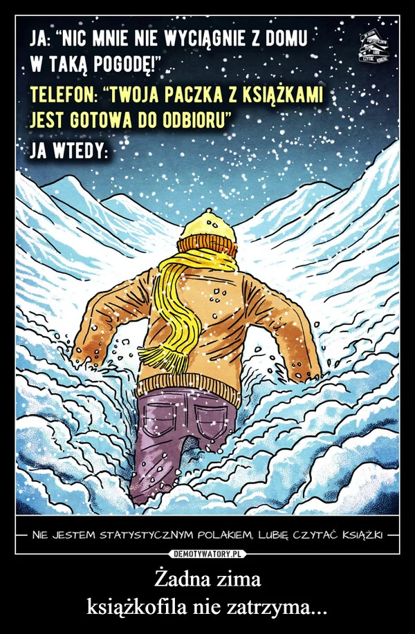
    Żadna zima książkofila nie zatrzyma...