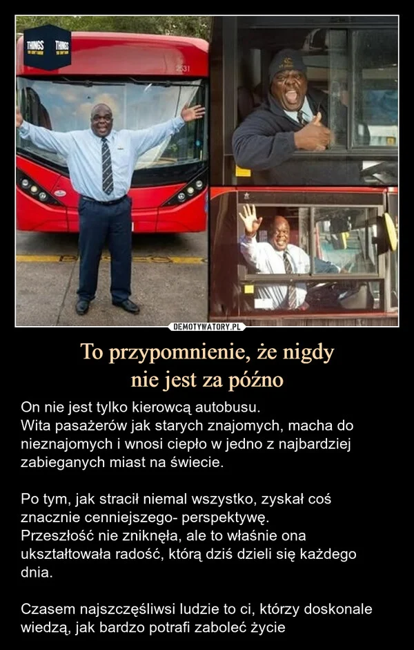 To przypomnienie, że nigdy nie jest za późno