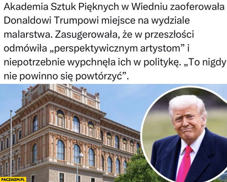 ASP w Wiedniu zaoferowała Trumpowie miejsce na wydziale malarstwa w przeszłości odmówiła perspektywicznym artystom Adolf Hitler