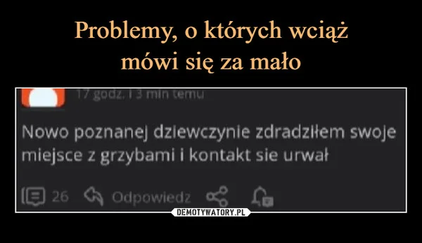 
    Problemy, o których wciąż mówi się za mało