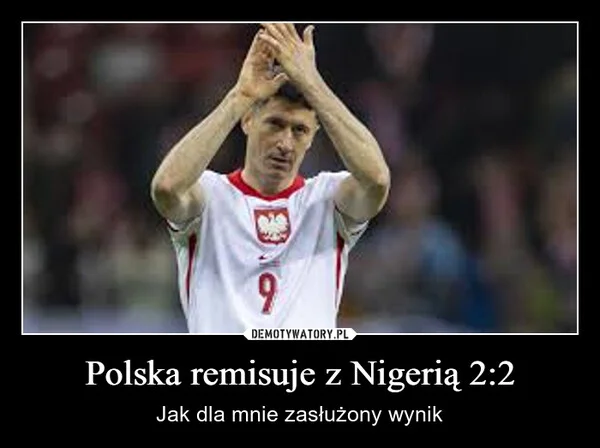 
    Polska remisuje z Nigerią 2:2