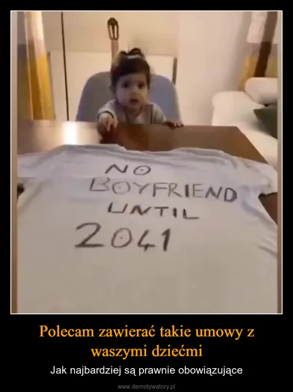 
    Polecam zawierać takie umowy z waszymi dziećmi