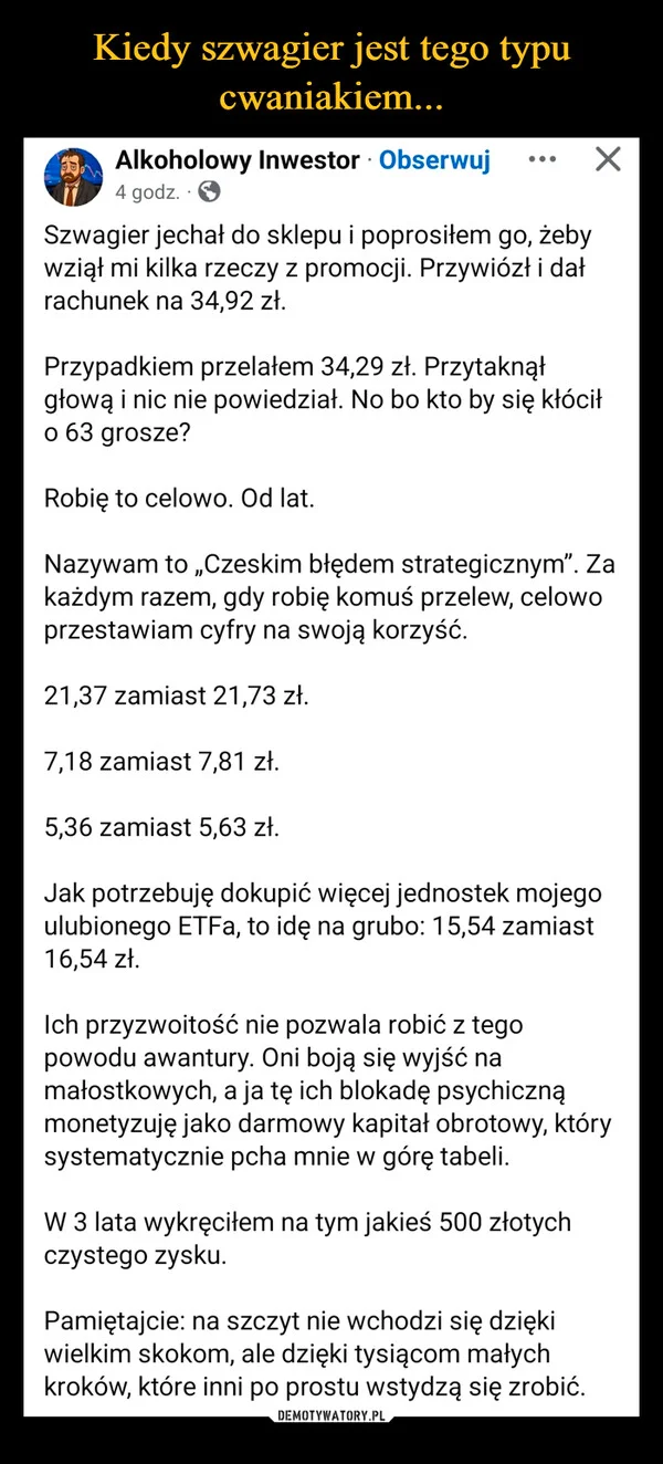 
    Kiedy szwagier jest tego typu cwaniakiem...