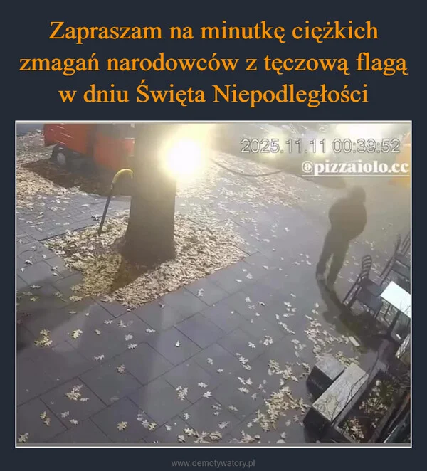 
    Zapraszam na minutkę ciężkich zmagań narodowców z tęczową flagą w dniu Święta Niepodległości
