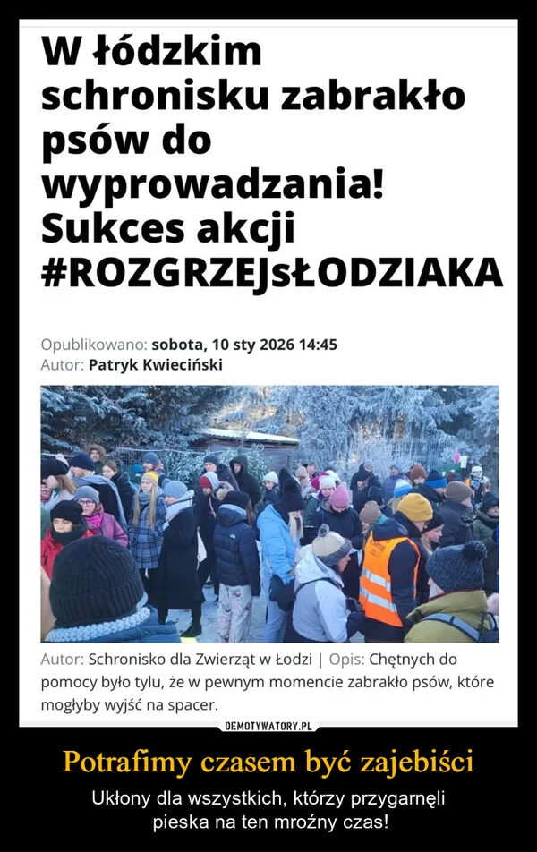 Potrafimy czasem być zajebiści
