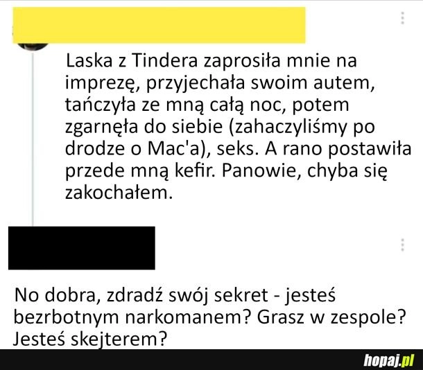 
    Niech chłop sekret zdradzi