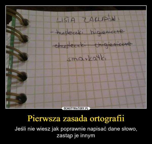 
    Pierwsza zasada ortografii