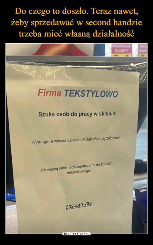Do czego to doszło. Teraz nawet, żeby sprzedawać w second handzie trzeba mieć własną działalność