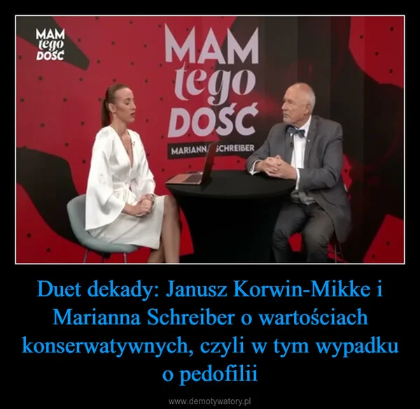 
    Duet dekady: Janusz Korwin-Mikke i Marianna Schreiber o wartościach konserwatywnych, czyli w tym wypadku o pedofilii
