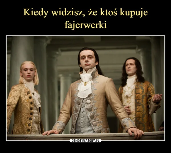 Kiedy widzisz, że ktoś kupuje fajerwerki