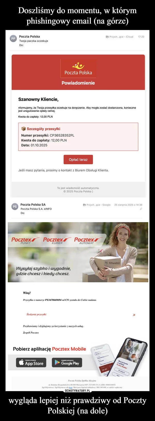
    Doszliśmy do momentu, w którym phishingowy email (na górze) wygląda lepiej niż prawdziwy od Poczty Polskiej (na dole)