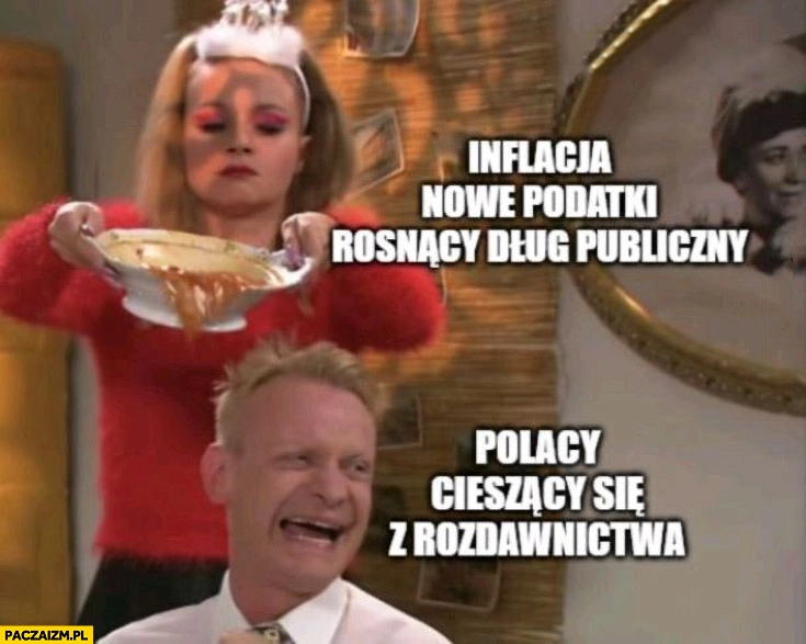 
    Inflacja, nowe podatki, rosnący dług publiczny, Polacy cieszący się z rozdawnictwa kiepscy