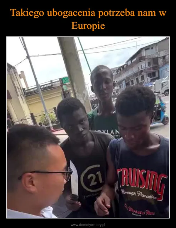 
    Takiego ubogacenia potrzeba nam w Europie