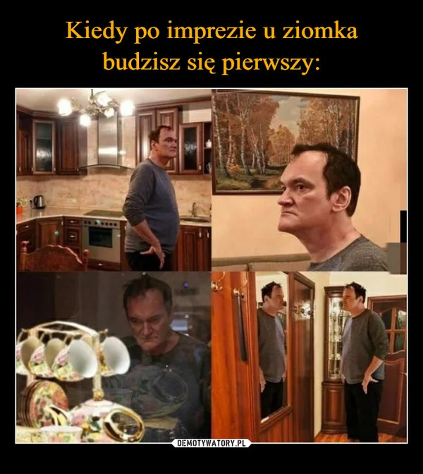 
    Kiedy po imprezie u ziomka budzisz się pierwszy: