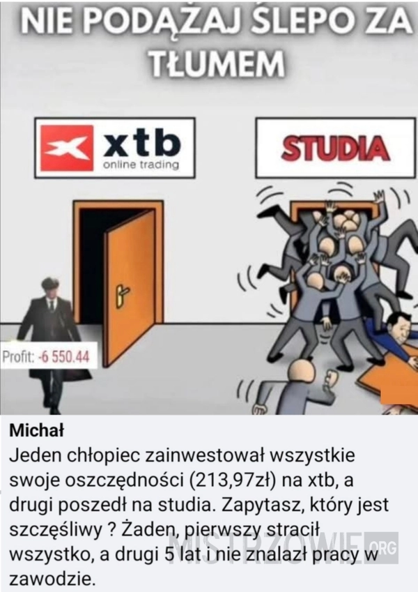 Nie podążaj ślepo za tłumem