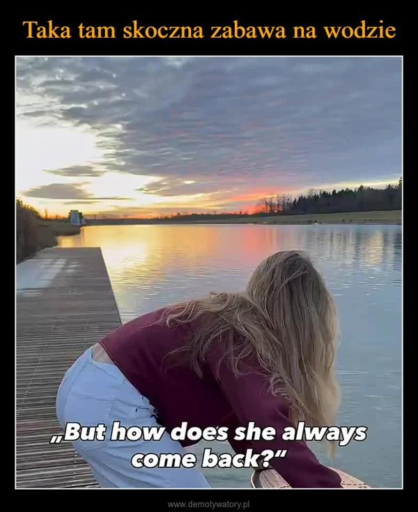 Taka tam skoczna zabawa na wodzie