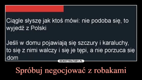 Spróbuj negocjować z robakami