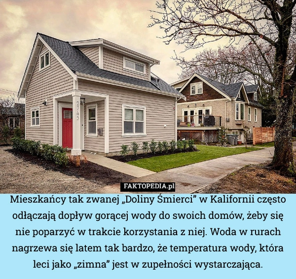 Mieszkańcy tak zwanej „Doliny Śmierci” w Kalifornii często odłączają dopływ